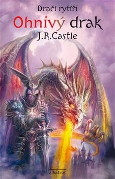james-j-r-castle-draci-rytiri-ohnivy-drak