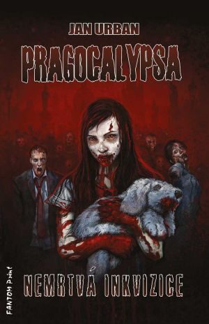 Jan Urban - Pragocalypsa 4 - Nemrtvá inkvizice