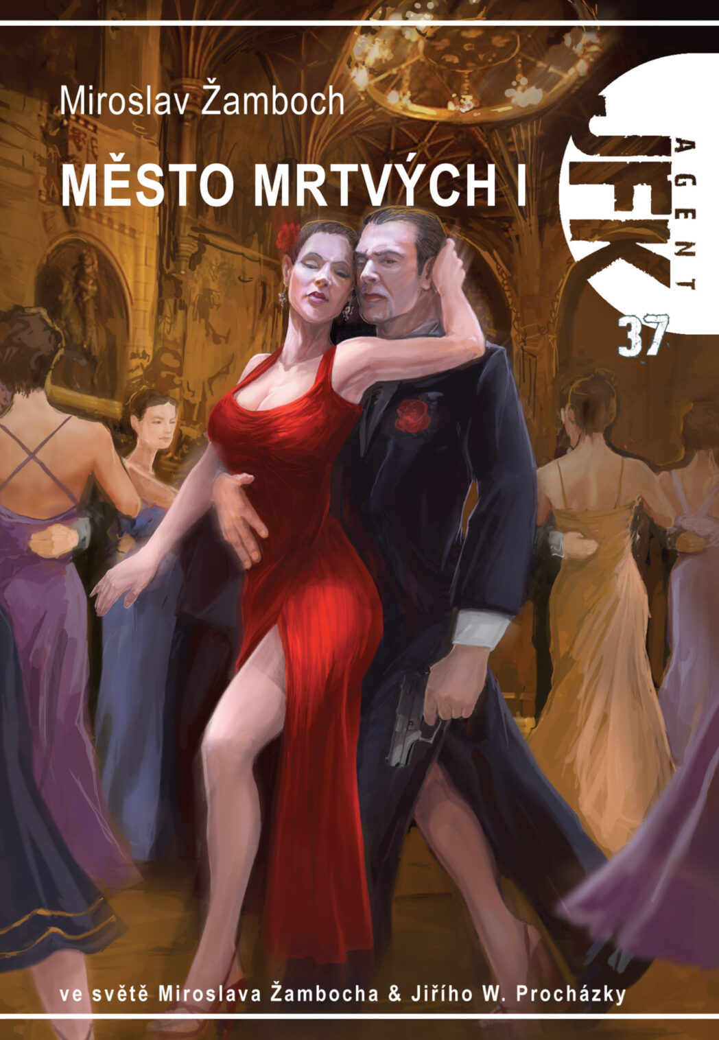 Miroslav Žamboch - JFK 37 - Město mrtvých