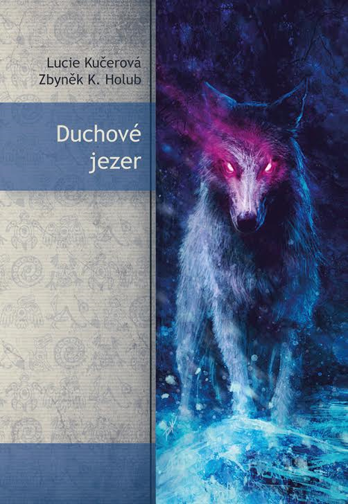 Lucie Kučerová, Zbyněk K. Holub - Duchové jezer