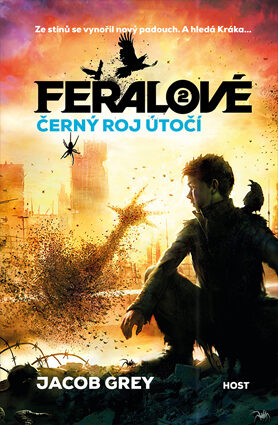 Jacob Grey - Feralové - Černý roj útočí
