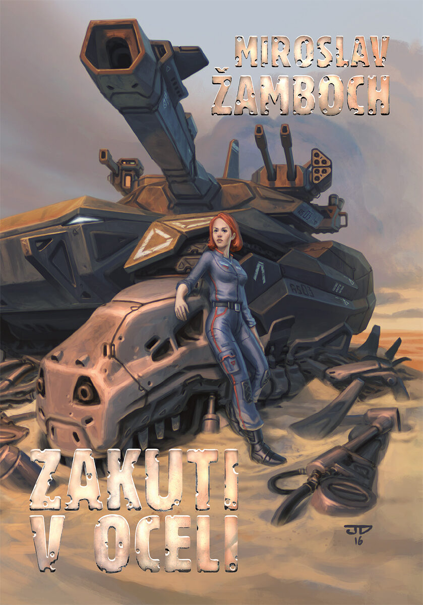 Miroslav Žamboch - Zakuti v oceli