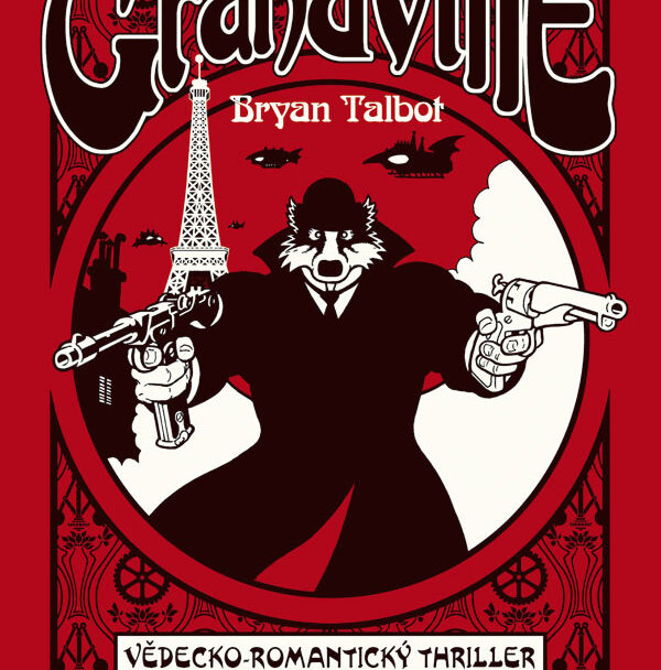 Recenze Bryan Talbot: Grandville