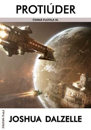 Joshua Dalzell Černá flotila 3 - Protiúder
