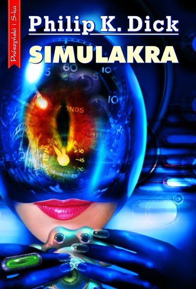 Philip K. Dick - Simulakra