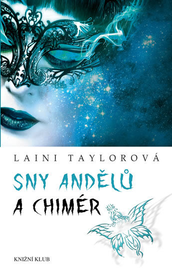 Laini Taylorová: Sny andělů a chimér