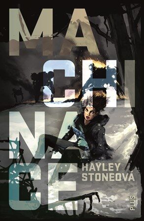 Hayley Stoneová - Machinace