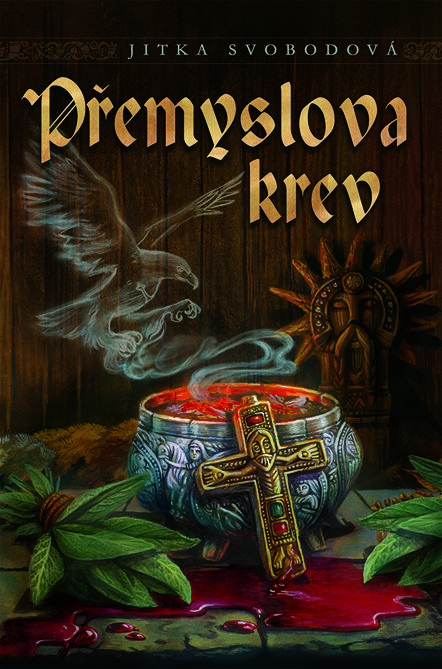 Jitka Svobodová - Přemyslova krev