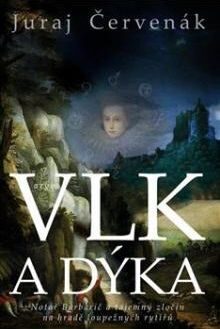 Juraj Červenák - Vlk a dýka