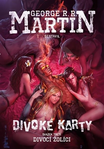 George R. R. Martin: Divoké karty III. - Divocí žolíci