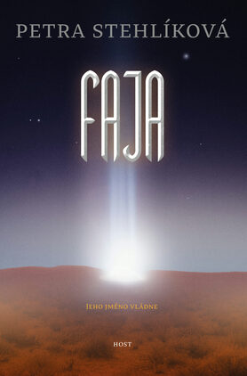 Petra Stehlíková: Naslouchač 2 - Faja