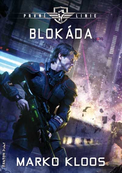 Marko Kloos: První linie 3 - Blokáda