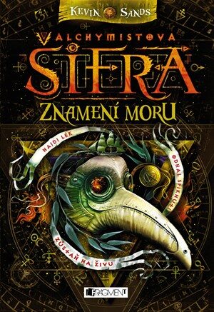 Kevin Sands: Alchymistova šifra 2 - Znamení moru