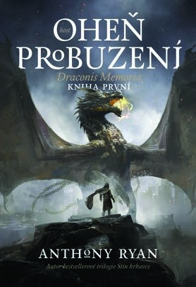 Anthony Ran: Draconis memoria - Oheň probuzení