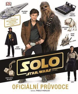 Kolektiv: Star Wars - Han Solo: Oficiální průvodce