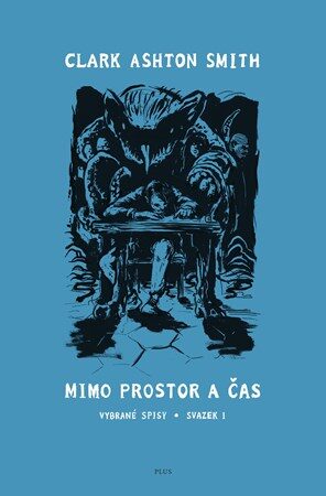 Clark Ashton Smith: Mimo prostor a čas