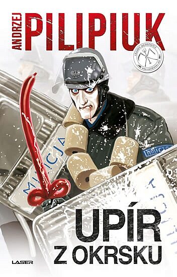 Andrzej Pilipiuk: Upír z okrsku