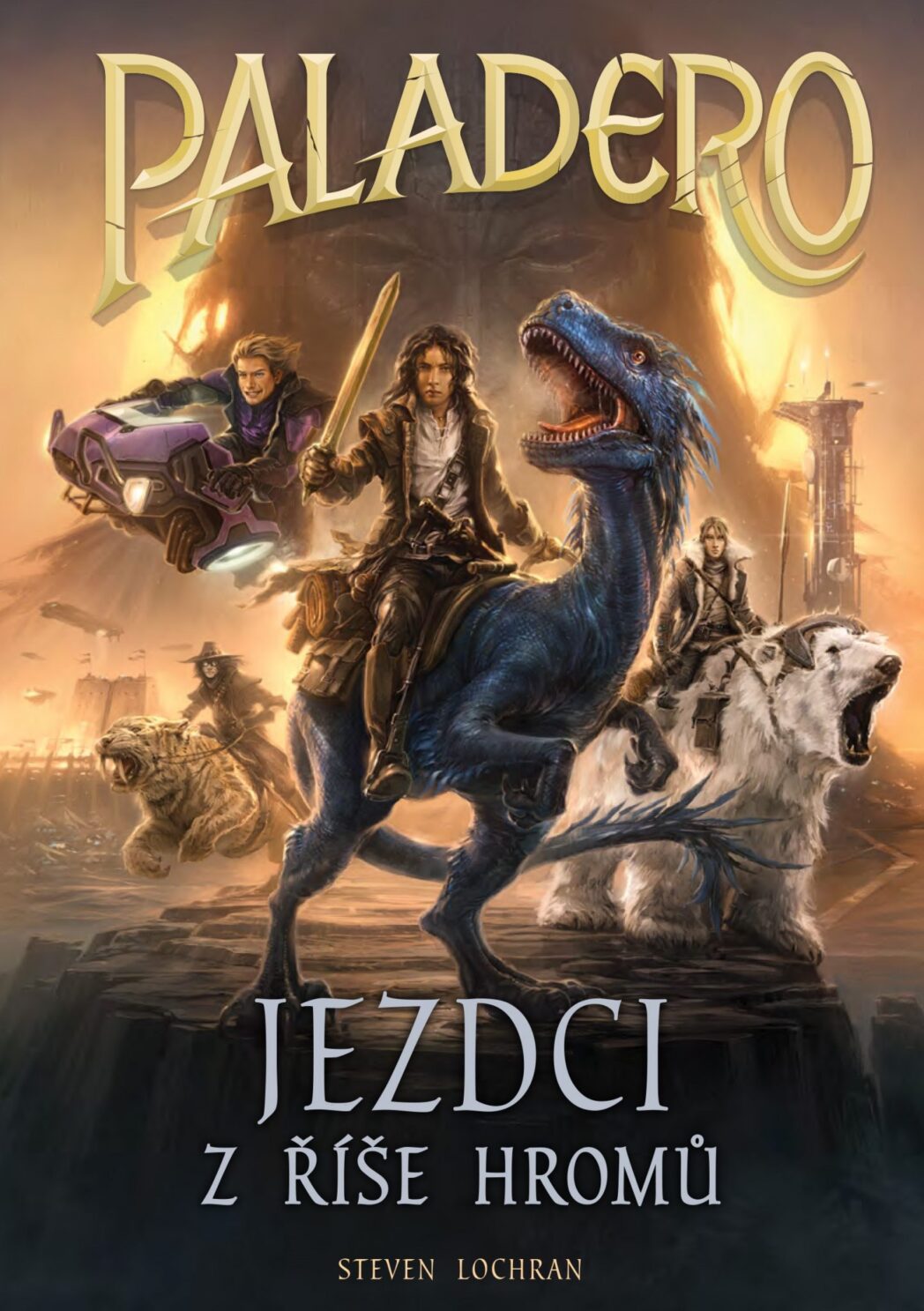 Steven Lochran: Paladero - Jezdci z říše hromů