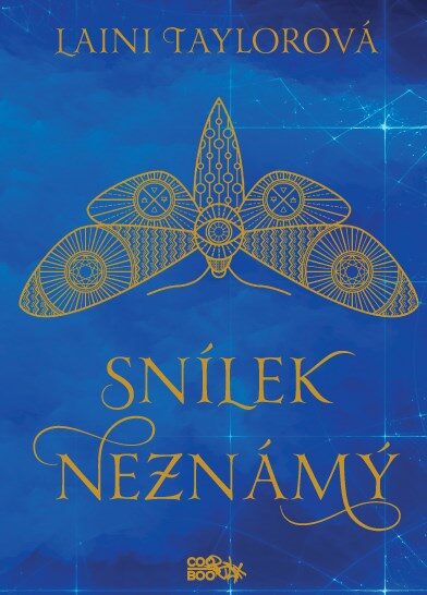 Laini Taylorová: Snílek Neznámý