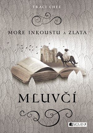 Traci Chee: Moře inkoustu a zlata 2 - Mluvčí