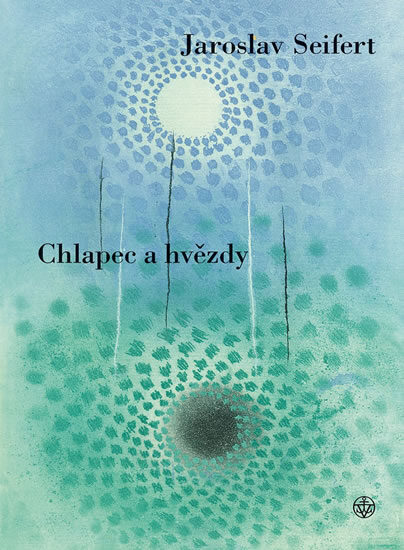 Jaroslav Seifert: Chlapec a hvezdy