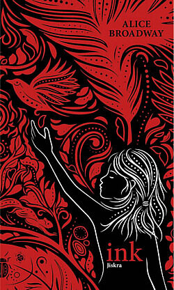 Alice Broadway: INK 2 – Jiskra