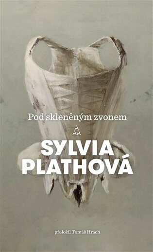 Sylvia Plathova: Pod sklenenym zvonem