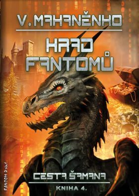Vasilij Michajlovič Mahaněnko: Cesta šamana 4 - Hrad fantomů