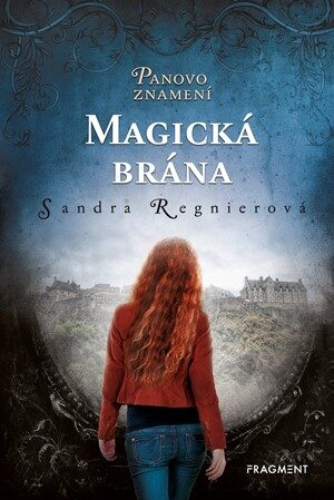 Sandra Regnierová: Panovo znamení – Magická brána