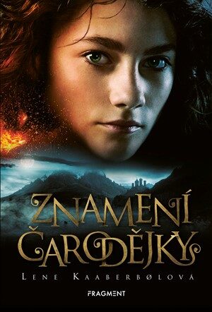 Lene Kaaberbolová: Znamení čarodějky