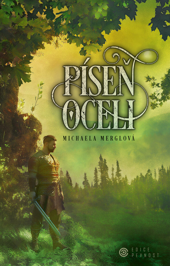 Michaela Merglová: Píseň oceli