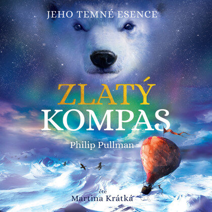 Philip Pullman: Jeho temné esence 1 - Zlatý kompas