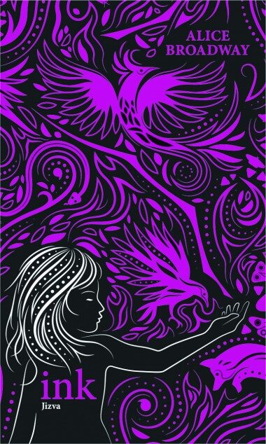 Alice Broadway: INK 3 - Jizva
