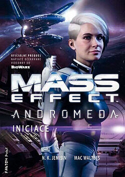 Nora K. Jemisin, Mac Walters: Mass Effect: Andromeda 2 - Iniciace