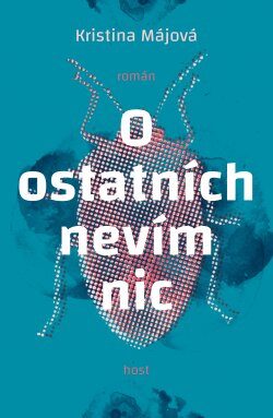 Kristina Májová: O ostatních nevím nic