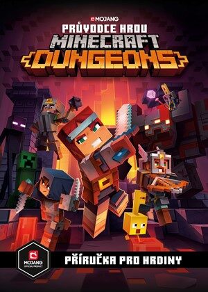 Kolektiv: Minecraft - Průvodce hrou Dungeons: Příručka pro hrdiny