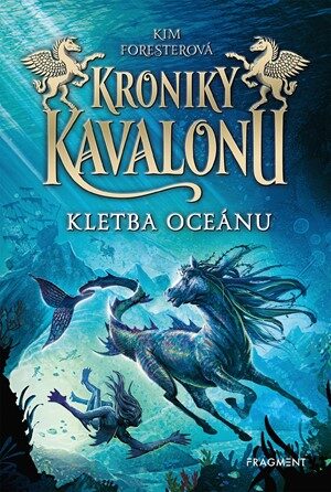 Kim Foresterová: Kroniky Kavalonu 2 - Kletba oceánu