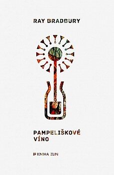 Ray Bradbury: Pampeliškové víno