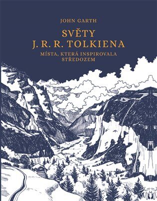 John Garth: Světy J. R. R. Tolkiena