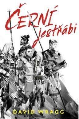 David Wragg: Černí jestřábi