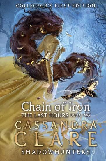 Cassandra Clare: The Last Hours Book 2 - Chain of Iron