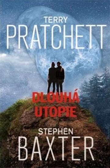 Terry Pratchett, Stephen Baxter: Dlouhá země 4 - Dlouhá utopie