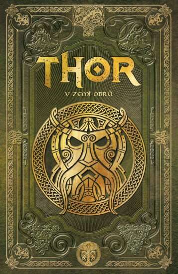 Sergio A. Sierra: Bohové severu 4 - Thor v zemi obrů