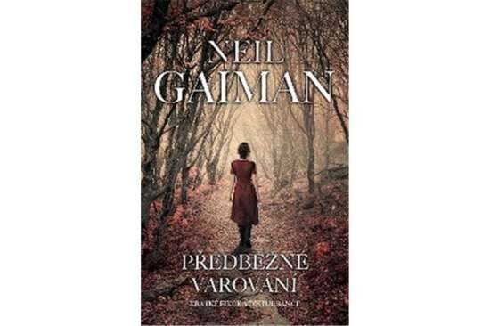 Neil Gaiman:  Předběžné varování