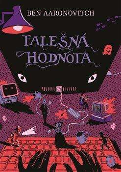 Ben Aaronovitch: Řeky Londýna 8 - Falešná hodnota