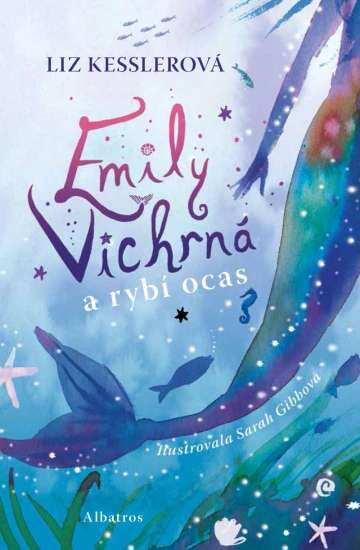 Liz Kesslerová: Emily Vichrná a rybí ocas