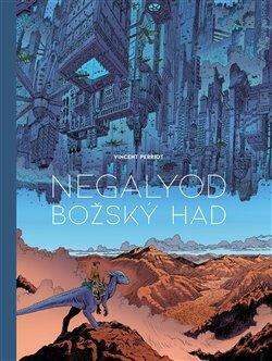 Vincent Perriot: Negalyod - Božský had