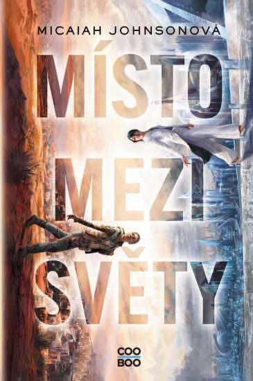 Micaiah Johnsonová: Místo mezi světy