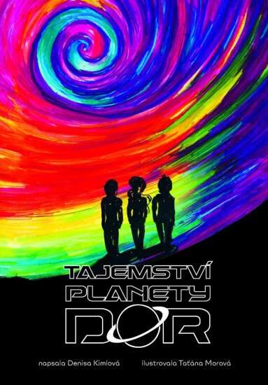 Denisa Kimlová: Tajemství planety Dor