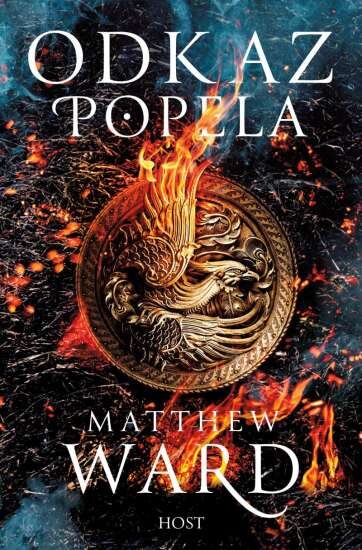 Matthew Ward: Trilogie Legacy - Odkaz popela